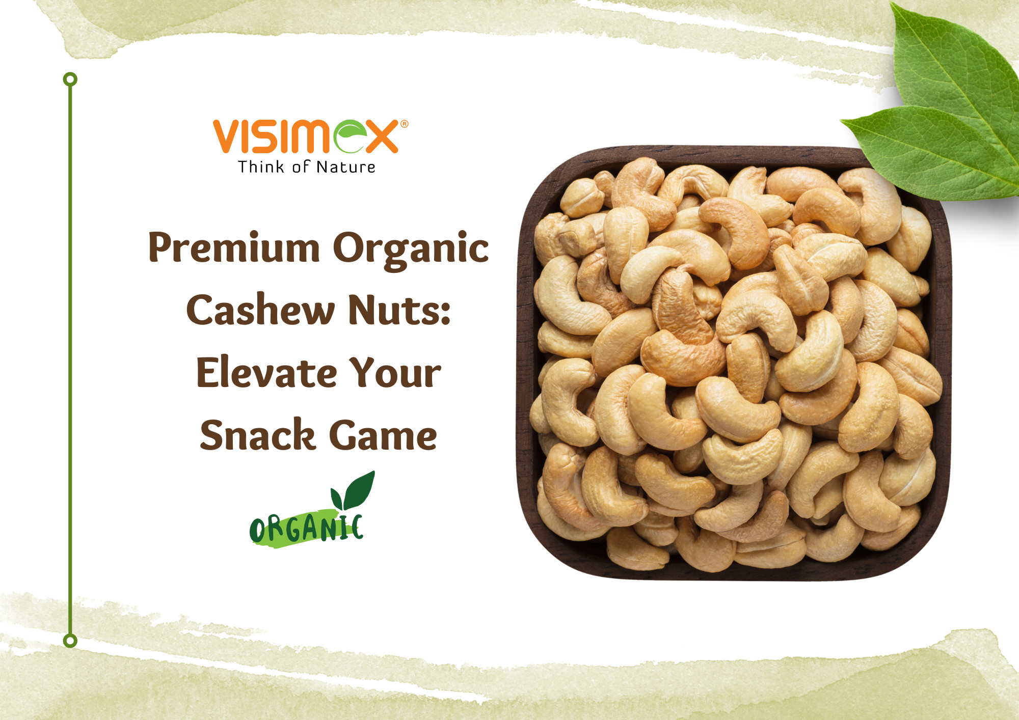 Premium Organic Cashew Nuts: Elevate Your Snack Game