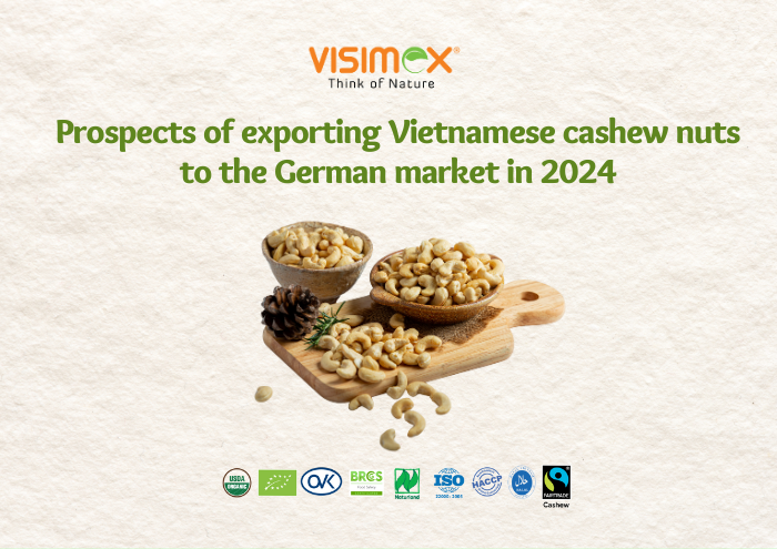 Prospects of exporting Vietnamese cashew nuts to the German market in 2024