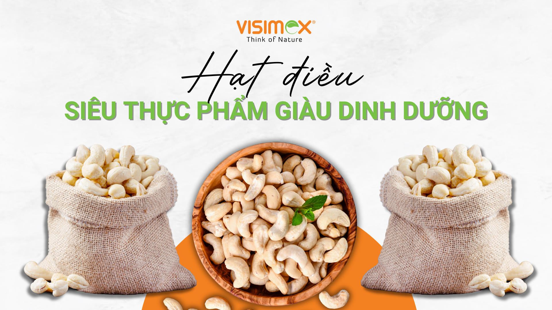 Hạt Điều: Siêu thực phẩm giàu dinh dưỡng, tốt cho sức khỏe