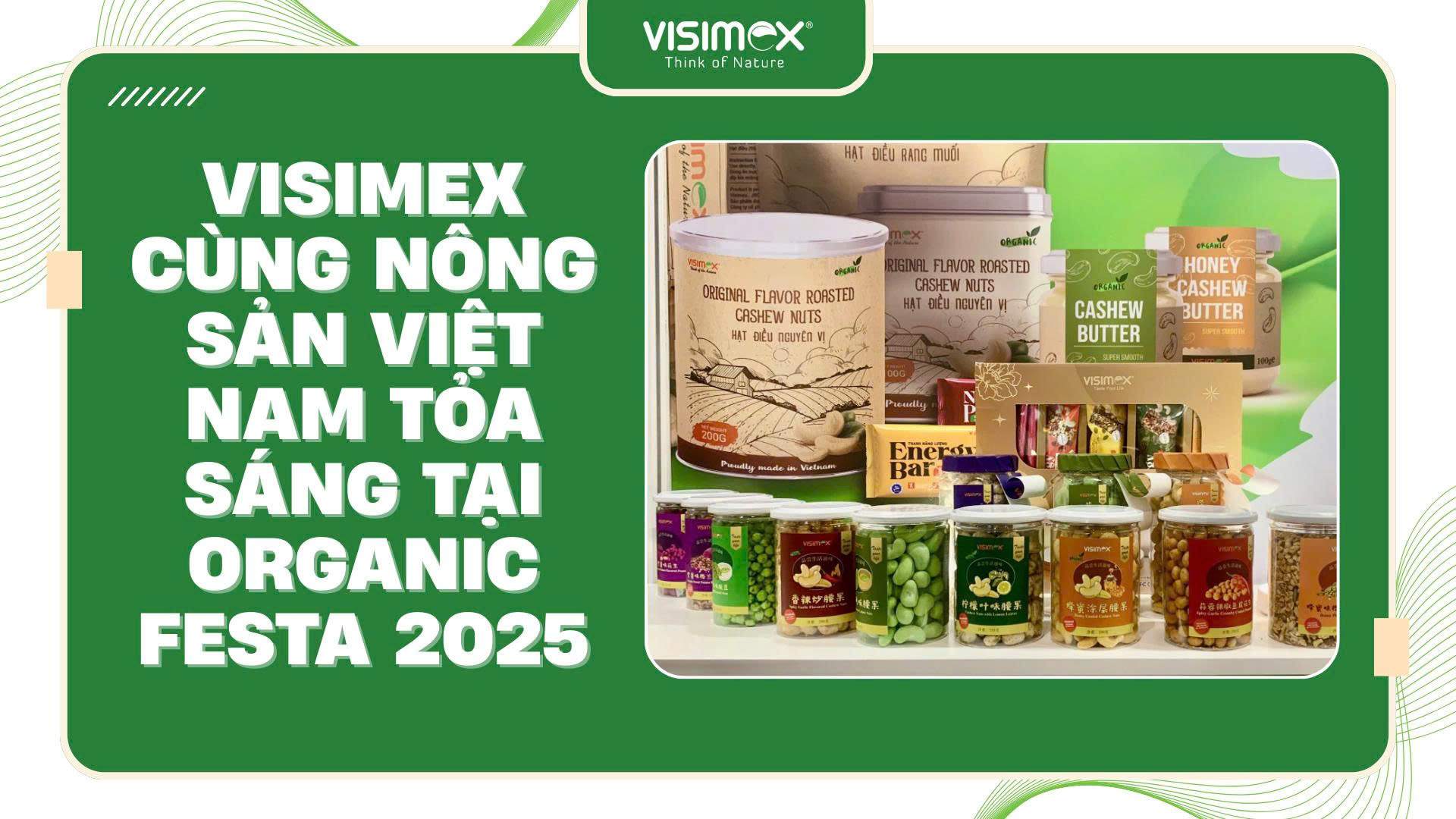 Visimex cùng nông sản Việt Nam tỏa sáng tại Organic Festa 2025