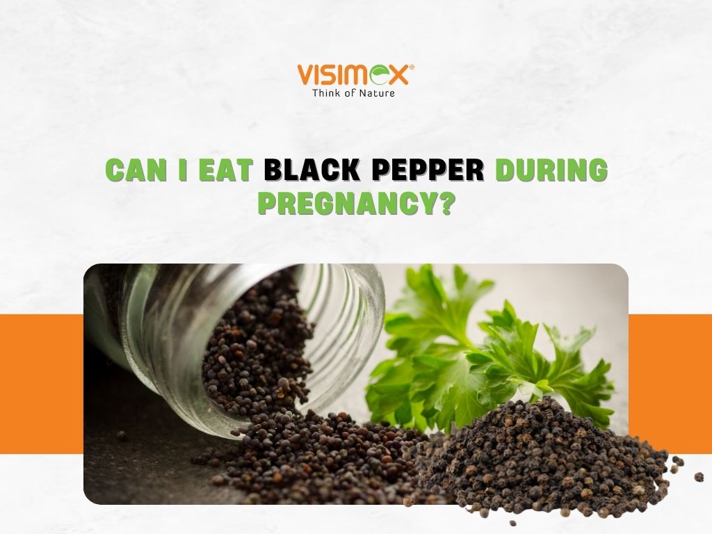 Can I Eat Black Pepper During Pregnancy: Benefits, Risks, and Guidelines
