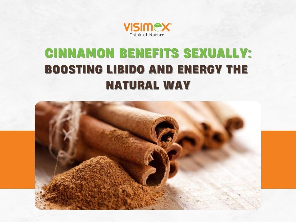 Cinnamon Benefits Sexually: Boosting Libido and Energy the Natural Way