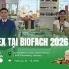 VISIMEX TẠI BIOFACH 2026 – HÀNH TRÌNH ĐƯA NÔNG SẢN HỮU CƠ VIỆT NAM VƯƠN TẦM QUỐC TẾ
